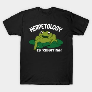 Herpetology Is Ribbiting Funny Frog T-Shirt